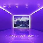 Album Review: Fall Out Boy's 'MANIA'