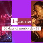 The Courier: 30 days of music - Day 18