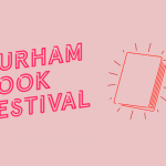 Durham Book Festival 2021: a retrospective look at the festivals return to live events
