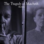 The Tragedy of Macbeth (15): Something wicked this way comes
