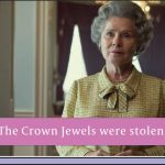 A Royal Robbery: The Crown's jewels stolen