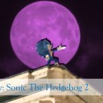 Review: Sonic The Hedgehog 2 — A Quilly Good Time
