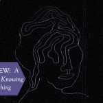 A Night of Knowing Nothing: A Yearning for Revolutionary Vision