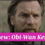 Preview: Obi-Wan Kenobi (Disney+)