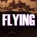 ‘Flying’ - A sky-high review.